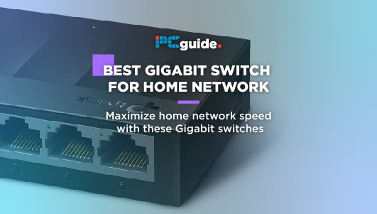 BEST GIGABIT SWITCH FOR HOME NETWORK