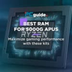 Best RAM for 5000G APUs